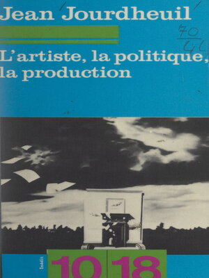 cover image of L'artiste, la politique, la production